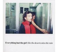 Everything But The Girl - Like The Deserts Miss The Rain (Japanese Import)