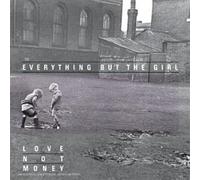 Everything But The Girl - Love Not Money
