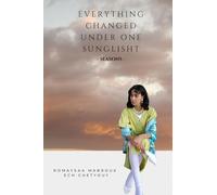 Everything Changed under One Sunlight