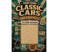 EVERYTHING CLASSIC CARS WORD SEARCH PUZZLES: FOR ADULTS AND SENIORS (The Nostalgia Word Search Collection)