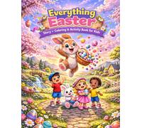 Everything Easter with Funny Bunny!: Story + Coloring + Activity Book for kids
