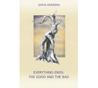 Everything Ends: The good and the bad