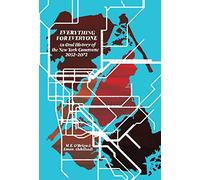 Everything for Everyone: An Oral History of the New York Commune, 2052-2072