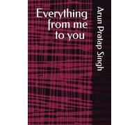 Everything from me to you
