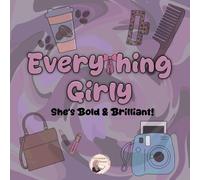 Everything Girly: She's Bold & Brilliant