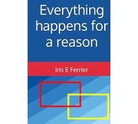 Everything happens for a reason