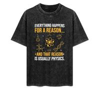 Everything Happens For A Reason and That Reason Is Usually Mens T-Shirt Unisex Black Top tee S
