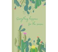 Everything happens for the season: Hardcover notebook for writing, lined pages, size 5.5x8.5 inches, 100 Lined Pages, a notebook for everything you need to write, brand: KunNatsu