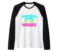 Everything Hurts and I Am Hungry Gym Motivation Design Camiseta Manga Raglan