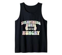 Everything Hurts and I Am Hungry Gym Motivation Design Camiseta sin Mangas