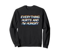 Everything Hurts and I'm Hungry EDM Rave Festival Sudadera