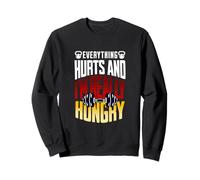 Everything Hurts and I'm Really Hungry Funny Workout Gym Mot Sudadera