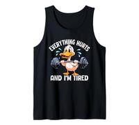 Everything Hurts and I'm Tired Duck Funny Gym Humor Camiseta sin Mangas
