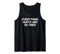Everything Hurts and I'm Tired EDM Rave Festival Camiseta sin Mangas