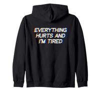 Everything Hurts and I'm Tired EDM Rave Festival Sudadera con Capucha