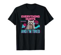 Everything Hurts And I'm Tired Funny Raccoon Meme Gym Cover Camiseta