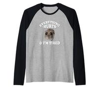 Everything Hurts and Im Tired Sad Hamster Meme Lover Camiseta Manga Raglan