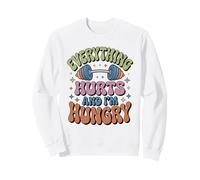 Everything Hurts I'm Hungry Divertido Entrenamiento en el Gimnasio Sudadera