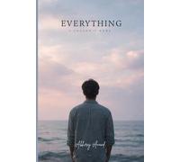 Everything I Couldn’t Name