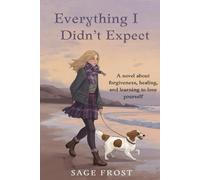 Everything I Didn't Expect