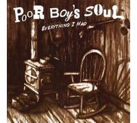 Everything I Had by Poor Boy's Soul
