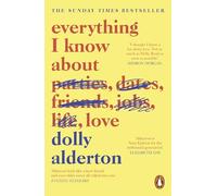 Everything I Know About Love: As seen on Netflix, the bestselling love letter to female friendship (PENGUIN READERS)