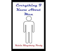 Everything I Know About Men