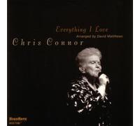 Everything I Love by Chris Connor (2003-07-29)