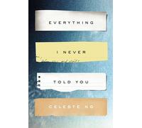 Everything I Never Told You: A Novel