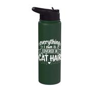 Everything I Own Is Covered in Cat Hair Funny Kitten Lover Stainless Steel Insulated Water Bottle