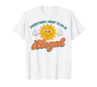 Everything I Want to Do is Illegal Retro Existential Dread Camiseta gráfica económica, Hombre, Blanco, M