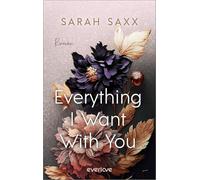 Everything I Want With You: Roman | Forbidden Love & Rockstar Romance für New Adult-Fans: 4