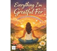 Everything I'm Grateful For