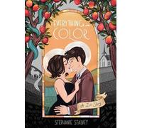 Everything in Color: A Love Story