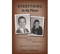 Everything In Its Place: Brotherhood - Autism - Righteousness