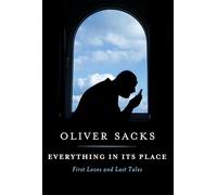 Everything in Its Place: First Loves and Last Tales