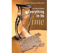 Everything In Its Time - The Second Season
