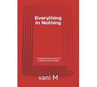 Everything In Nothing: A heart touching story of a middle class women