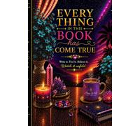 Everything in this book has come true: Manifestation journal
