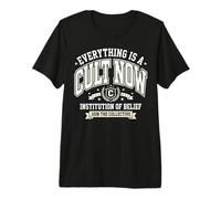 Everything Is A Cult Now Sarcastic Witty Vintage Camiseta Premium
