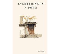 Everything is a Poem