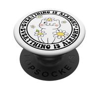 Everything is Alright Positive Quote Smile Cat Daisy Flower PopSockets PopGrip Adhesivo
