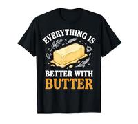 Everything Is Better with Butter Camiseta