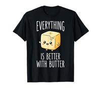 Everything Is Better with Butter Camiseta