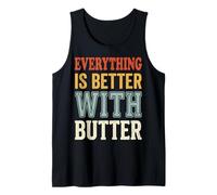 Everything Is Better with Butter Camiseta sin Mangas