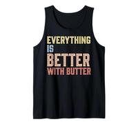 Everything Is Better with Butter Camiseta sin Mangas