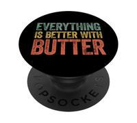 Everything Is Better with Butter PopSockets PopGrip Adhesivo