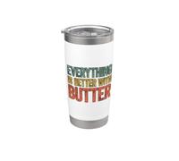 Everything Is Better With Butter Vaso térmico de acero inoxidable de doble pared