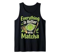 Everything Is Better with Matcha Camiseta sin Mangas