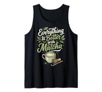 Everything Is Better with Matcha Camiseta sin Mangas